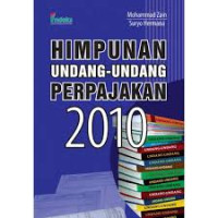 Image of Himpunan Undang-Undang Perpajakan 2010