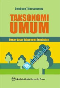 Image of Taksonomi Umum : Dasar-dasar Taksonomi Tumbuhan