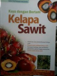 Image of Kaya dengan bertani Kelapa Sawit