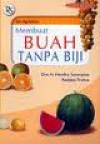 Image of Membuat Buah Tanpa Biji
