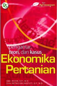 Image of Ekonomika Pertanian ( pengantar,teori,dan kasus )
