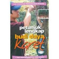 Image of Petunjuk Lengkap Budi daya Karet