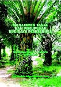 Image of Manajemen Tanah dan Pemupukan budidaya perkebunan