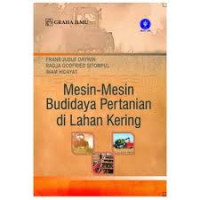 Image of Mesin - mesin Budidaya Pertanian di Lahan Kering