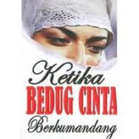 Image of Ketika Bedug Cinta Berkumandang
