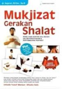 Image of Mukjizat gerakan shalat,penelitian dokter ahli bedah dalam pencegahan & penyembuhan penyakit