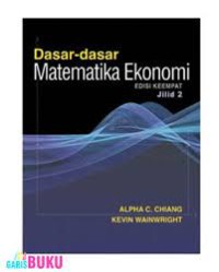 Image of Dasar - dasar matematika Ekonomi jilid 2 edisi ketiga