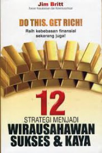 Image of Do this get Rich! 12 strategi menjadi wirausahawan sukses & kaya