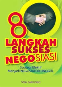 Image of 8 Langkah sukses negosiasi,strategi efektif menjadi negosiator unggul