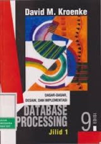 Image of Dasar-dasar,desain, dan implementasi,DATABASE PROCESSING jilid 1 edisi 9
