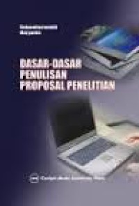 Image of Dasar-dasar Penulisan Proposal Penelitian