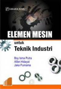 Image of ELEMEN MESIN untuk Teknik Industri