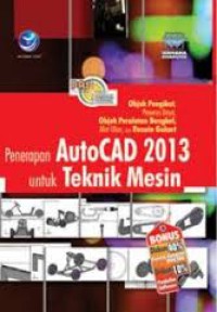 Image of Penerapan AutoCAD 2013 untuk Teknik Mesin
