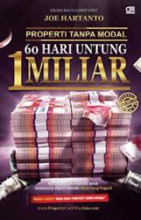 Image of PROPERTI TANPA MODAL 60 HARI UNTUNG 1 MILIAR