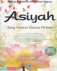 Image of Asiyah, Sang Mawar Gurun Fir'aun