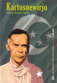 Image of KARTOSOEWIRJO, MIMPI NEGARA ISLAM