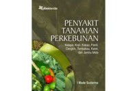 Image of PENYAKIT TANAMAN PERKEBUNAN,kelapa,kopi,kakao,panili,cengkih,tembakau,karet