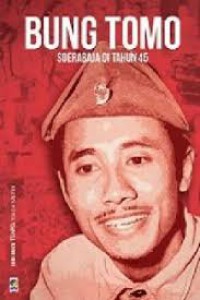 Image of BUNG TOMO SOERABAJA DI TAHUN 45