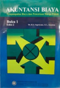 Image of AKUNTANSI BIAYA Pengumpulan Biaya dan Penentuan Harga Pokok Buku 1