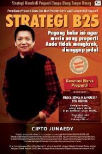 Image of STRATEGI B25, Strategi Membeli Properti Tanpa Uang Tanpa Utang