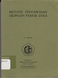 Image of Metode Pengawasan Gilingan Pabrik Gula