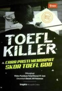 Image of TOEFL KILLER Cara Pasti Mendapat Skor Toefl 600