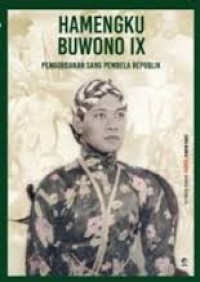 Image of HAMENGKU BUWONO IX, PENGORBANAN SANG PEMBELA REPUBLIK