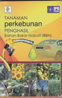 Image of TANAMAN Perkebunan PENGHASIL Bahan Bakar Nabati