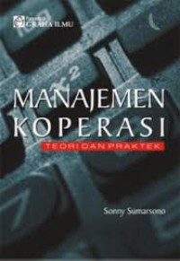 Image of MANAJEMEN KOPERASI, TEORI DAN PRAKTEK
