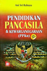 Image of PENDIDIKAN PANCASILA & KEWARGANEGARAAN ( PPKn) Edisi Revisi