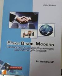 Image of ETIKA BISNIS MODERN, Pendekatan Pemangku Kepentingan dan Teknologi Informasi