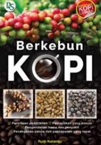 Image of Berkebun KOPI, memproduksi KOPI LUWAK