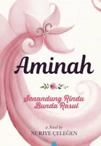 Image of Aminah Senandung Rindu Bunda Rasul
