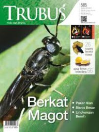 Image of TRUBUS, Berkat Magot ; Pakan Ikan, Bisnis Besar, Lingkungan Bersih