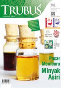 Image of TRUBUS,Pasar Memburu Minyak Asiri