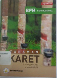 Image of Buku Pintar Mandor (BPM) Seri Budidaya Tanaman Karet