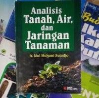 Image of Analisis Tanah, Air, dan Jaringan Tanaman