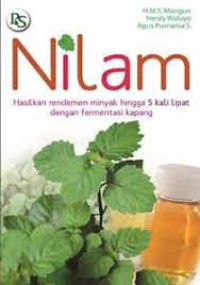 Image of NILAM, Hasilkan rendemen minyak hingga 5 kali lipat dengan fermentasi kapang