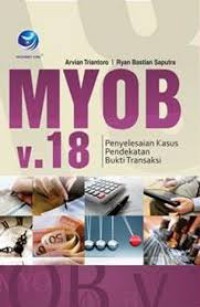 Image of MYOB v.18 penyelesaian kasus pendekatan bukti transaksi