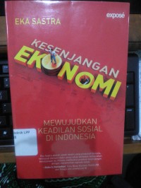 Image of KESENJANGAN EKONOMI, MEWUJUDKAN KEADILAN SOSIAL DI INDONESIA