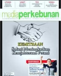 Image of MEDIA PERKEBUNAN, Kemitraan solusi meningkatkan kesejahteraan petani