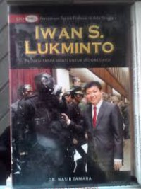 Image of IWAN S. LUKMINTO inovasi tanpa henti untuk Indonesiaku