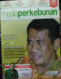 Image of MEDIA PERKEBUNAN, Lapsus Mentan berjanji Rp 2,4 triliun untuk benih perkebunan