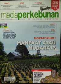 Image of MEDIA PERKEBUNAN, Moratorium : Manfaat atau Mudarat?