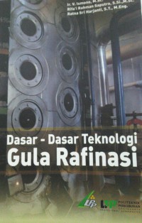 Image of Dasar-Dasar Teknologi Gula Rafinasi