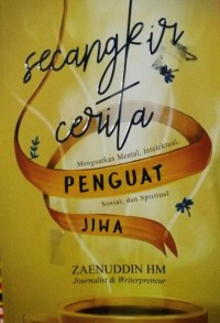 Image of Secangkir Cerita Penguat Jiwa, Menguatkan mental, Intelektual, Sosial dan Spiritual