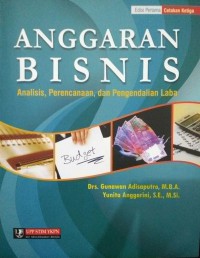 Image of ANGGARAN BISNIS  Analisis, Perencanaan, dan Pengendalian Laba
