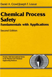 Image of Chemical Process Safety Fundamentals with Applications