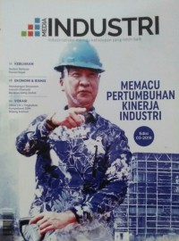 Image of MEDIA INDUSTRI, Memacu Pertumbuhan Kinerja Industri