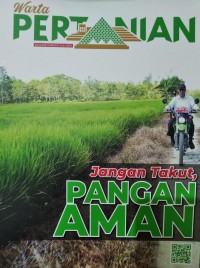 Image of WARTA PERTANIAN, Jangan Takut Pangan Aman